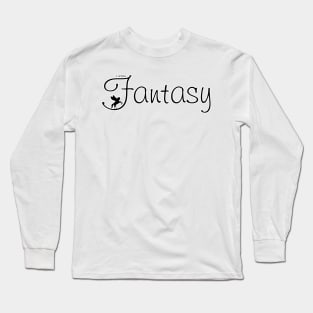 I write Fantasy Long Sleeve T-Shirt